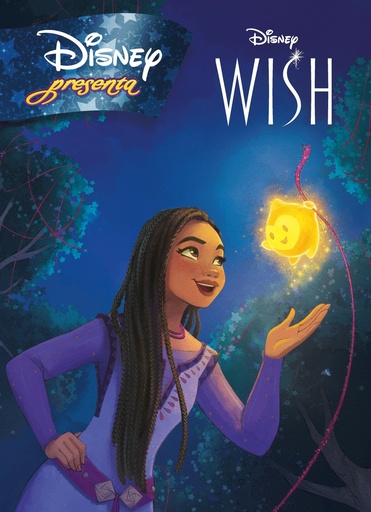 [9788419547231] Wish: El poder de los deseos. Disney presenta