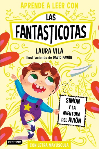 [9788408275480] Aprende a leer con Las Fantasticotas 6. Simón y la aventura del avión