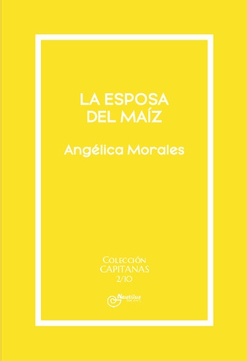 [9788412713312] LA ESPOSA DEL MAÍZ