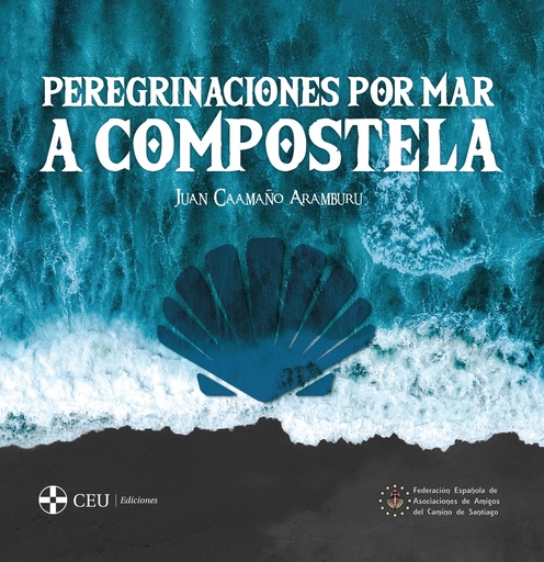 [9788419111715] Peregrinaciones por mar a Compostela. 2ª edición