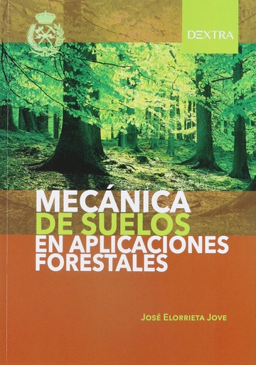 [9788416898831] MECÁNICA DE SUELOS EN APLICACIONES FORESTALES