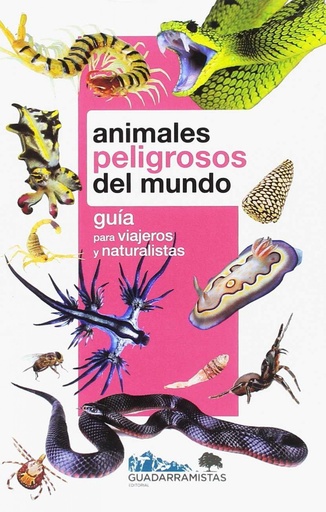 [9788494829000] ANIMALES PELIGROSOS DEL MUNDO