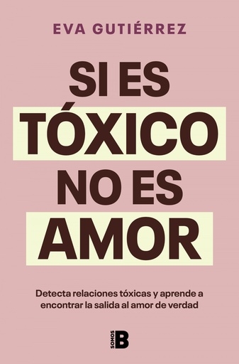 [9788466676601] Si es tóxico no es amor