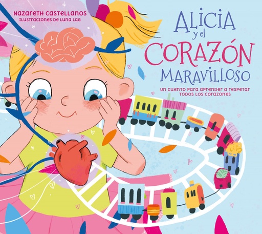 [9788448866440] Alicia y el corazón maravilloso