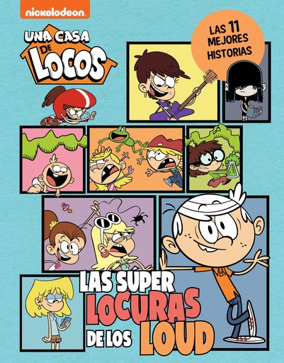 [9788448867225] Una casa de locos. Cómic - Las superlocuras de los Loud. Las 11 mejores historias de Casa de Locos