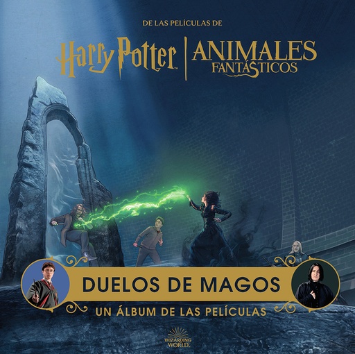 [9788467963014] HARRY POTTER / ANIMALES FANTASTICOS: DUELOS DE MAGOS. UN ALBUM DE LAS PELICULAS