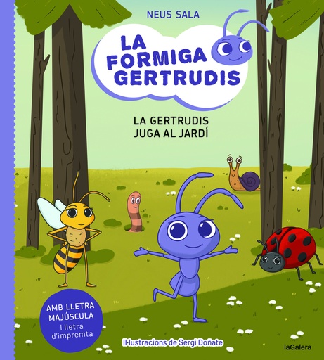 [9788424671686] La formiga Gertrudis 2. La Gertrudis juga al jardí