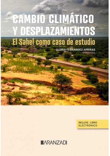 [9788411636681] Cambio climático y desplazamientos. El Sahel como caso de estudio