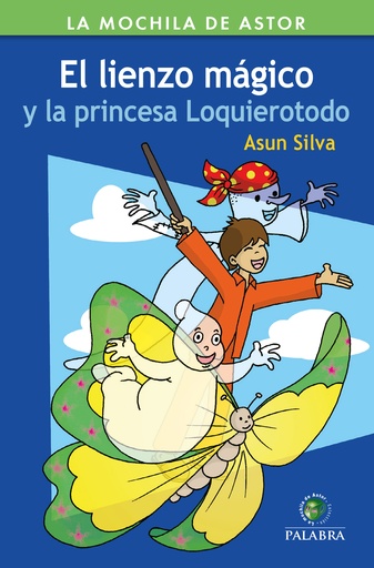 [9788490616284] El lienzo mágico y la princesa Loquierotodo