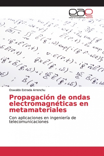 [9786138987901] Propagación de ondas electromagnéticas en metamateriales