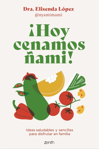 [9788408278092] ¡Hoy cenamos ñami!