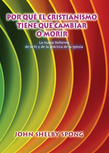 [9789942091765] Por qué el cristianismo tiene que cambiar o morir