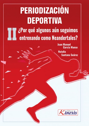 [9789585592742] Periodización deportiva ¿Por qué algunos aún seguimos entrenando como neandertal