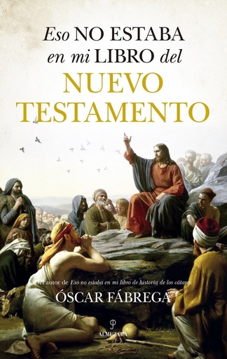 [9788411318259] ESO NO ESTABA...HIST. DEL NUEVO TESTAMENTO