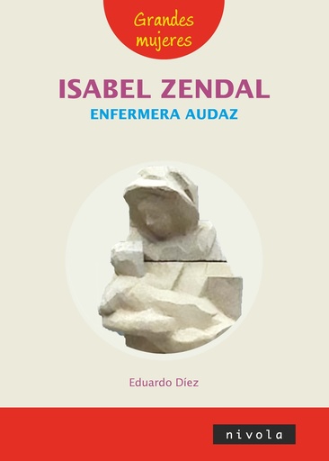 [9788415913924] Isabel Zendal enfermera audaz