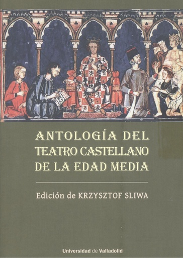 [9788413202518] ANTOLOGÍA DEL TEATRO CASTELLANO DE LA EDAD MEDIA