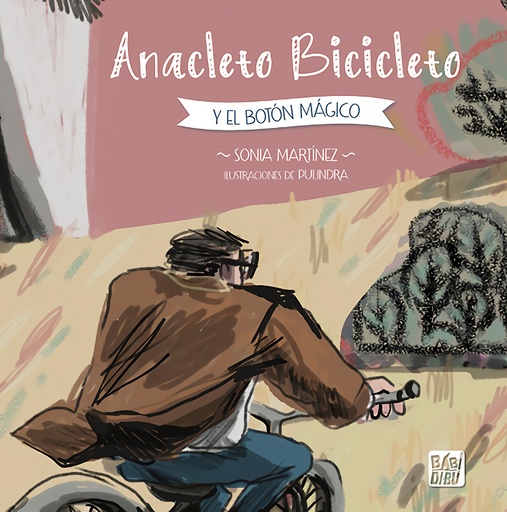 [9788419904560] Anacleto Bicicleto y el botón mágico