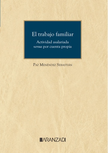 [9788411638197] El trabajo familiar. Actividad asalariada versus por cuenta propi