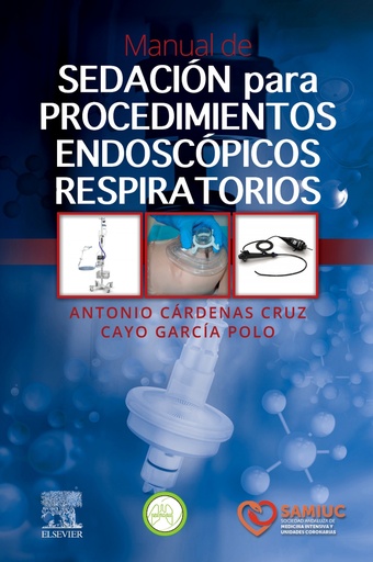 [9788413824420] MANUAL DE SEDACION PARA PROCEDIMIENTOS ENDOSCOPICOS RESPIRA