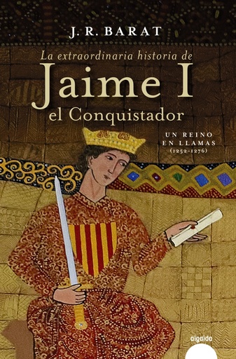 [9788491898634] La extraordinaria historia del rey Jaime I el Conquistador