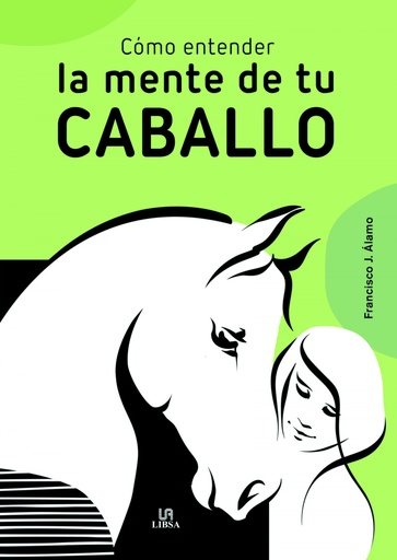 [9788466242547] Cómo Entender la Mente de Tu Caballo