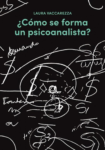 [9788409155521] ¿Cómo se forma un psicoanalista?