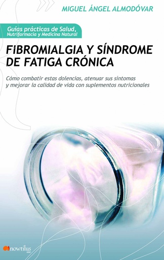 [9788499672267] Fibromialgia y síndrome de fatiga crónica