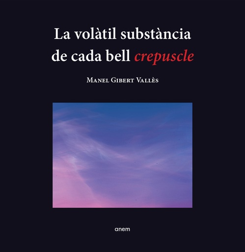 [9788418865251] La volàtil substància de cada bell crepuscle