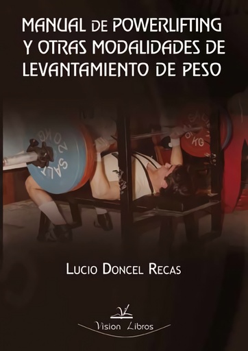 [9788499839394] Manual de powerlifting y otras modalidades de levantamiento de peso