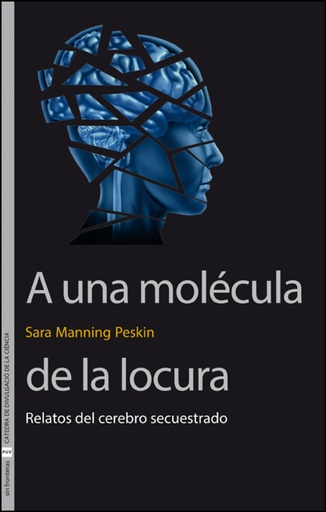 [9788411182249] A una molécula de la locura