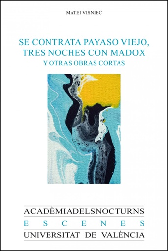 [9788411182300] Se contrata payaso viejo, Tres noches con Madox y otras obras cortas