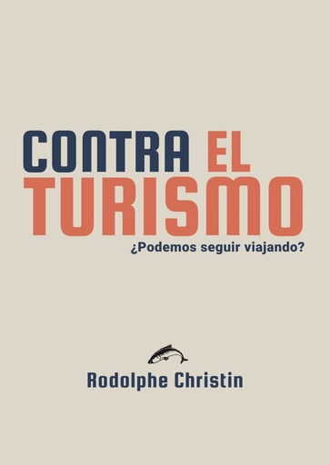 [9788412762808] Contra el turismo