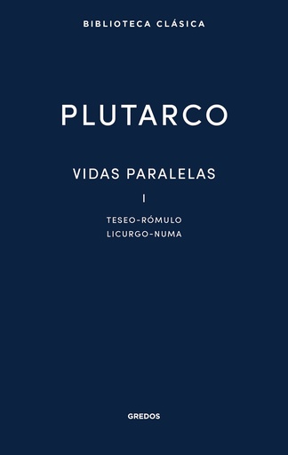 [9788424940560] Vidas paralelas I. Teseo - Rómulo - Licurgo - Numa