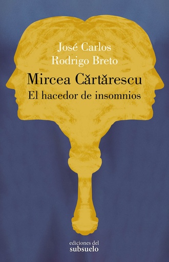 [9788412657227] Mircea Cartarescu. El hacedor de insomnios