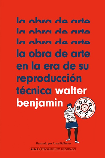 [9788418933912] La obra de arte en la era de su reproducción técnica