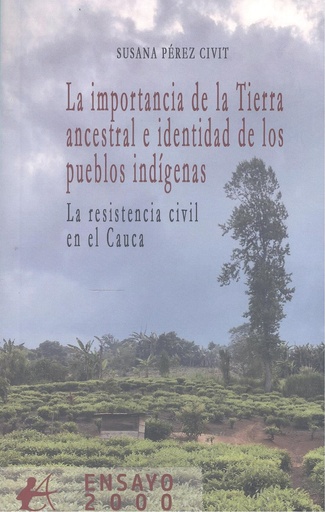 [9788419899262] LA IMPORTANCIA DE LA TIERRA ANCESTRAL E IDENTIDAD DE LOS PUE