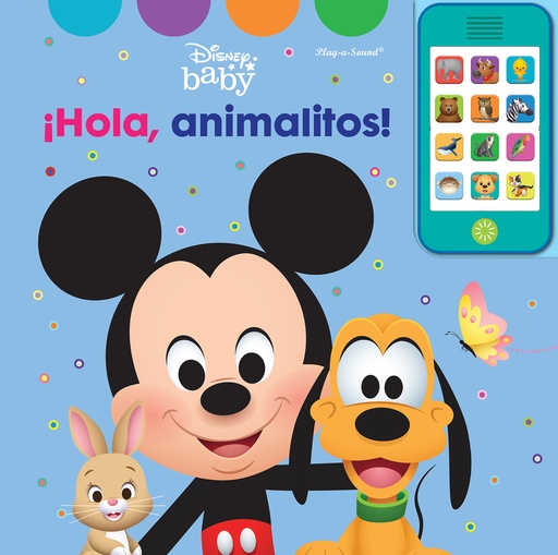 [9781503768918] HOLA ANIMALITOS. MI PROPIO TELEFONO DISNEY BABY. MOP