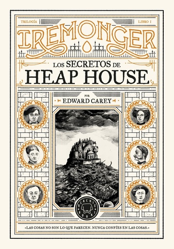 [9788419654335] Trilogía IREMONGER 1: Los secretos de Heap House