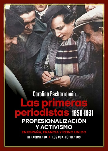 [9788419791740] Las primeras periodistas (1850-1931)