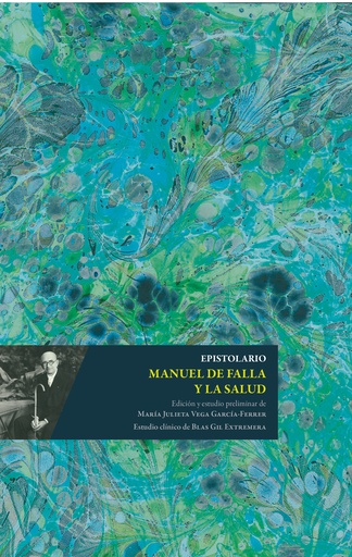 [9788433871282] Epistolario Manuel de Falla y la salud