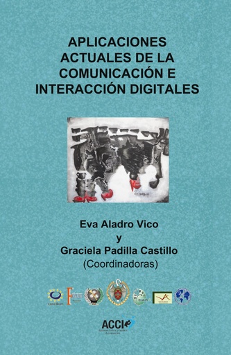 [9788416549115] Aplicaciones actuales de la comunicación e interacción digitales