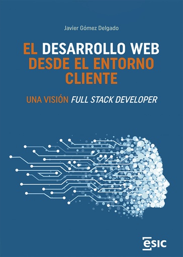 [9788411920018] El desarrollo web desde el entorno cliente