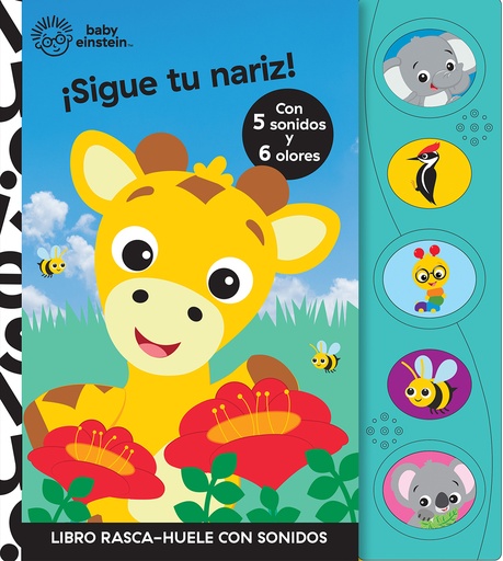 [9781503770393] SIGUE TU NARIZ! LIBRO RASCA Y HUELE CON SONIDOS BABY EINSTEIN