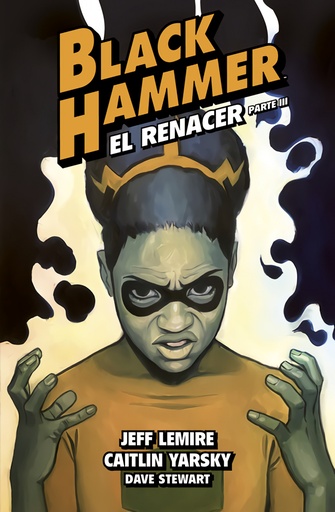 [9788419670250] Black Hammer 7. El renacer. Parte III