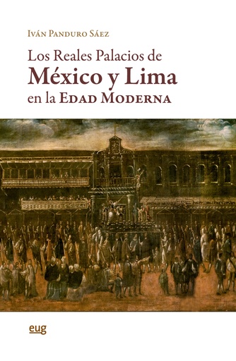 [9788433871381] Los reales palacios de México y Lima en la Edad Moderna