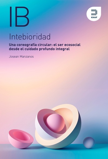 [9788415995647] Intebioridad. Una coreografía circular