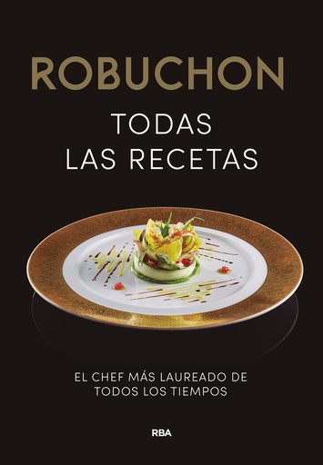 [9788411323406] Robuchon. Todas las recetas