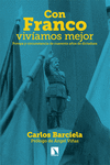 [9788413528281] Con Franco vivíamos mejor