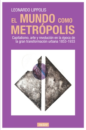 [9788412559064] El mundo como metrópolis