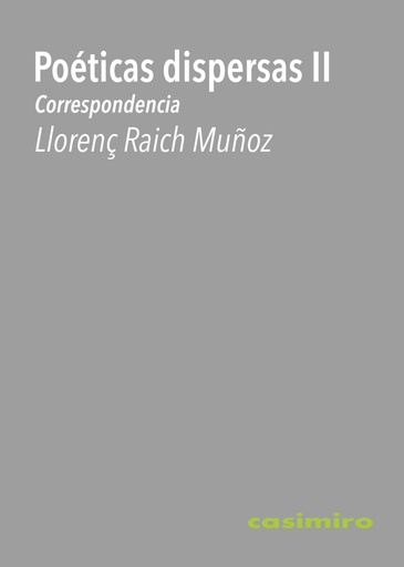 [9788419524133] Poéticas dispersas II : Correspondencia